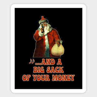 Santa Claus Holiday Funnies …And A Big Sack Of Your Money Magnet